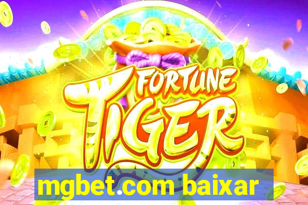 mgbet.com baixar